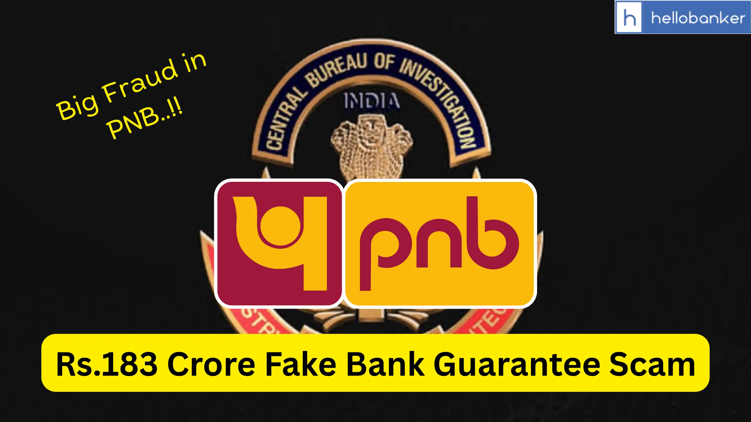 Rs.183 Crore Fake Bank Guarantee Scam, Punjab National Bank Senior Manager Arrested