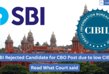 SBI Rejected Candidate for CBO Post due to low CIBIL, Court gives Order