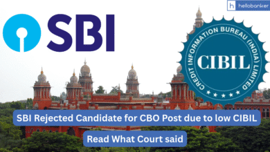 SBI Rejected Candidate for CBO Post due to low CIBIL, Court gives Order