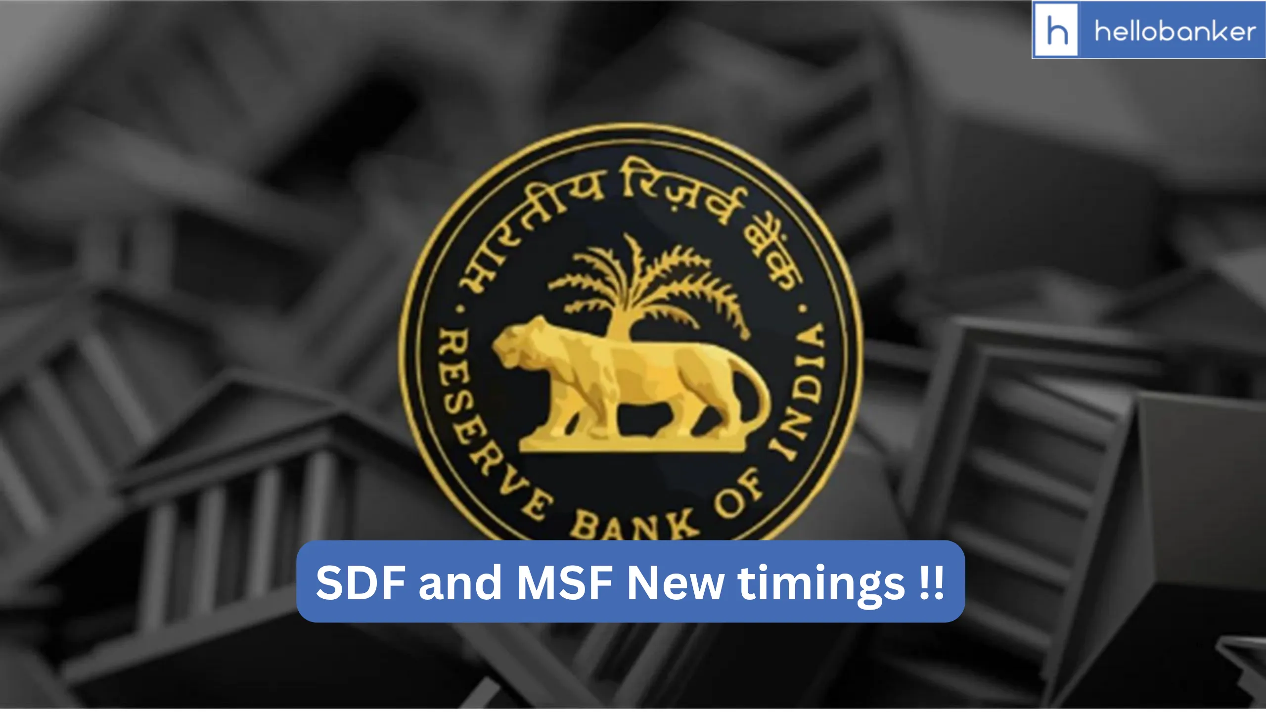 SDF and MSF timings changed by RBI, Check new Timings