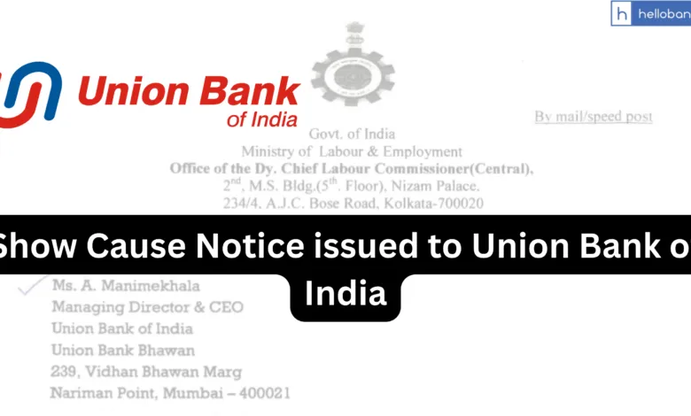 Show Cause Notice issued to Union Bank of India for not paying bonus to Employees