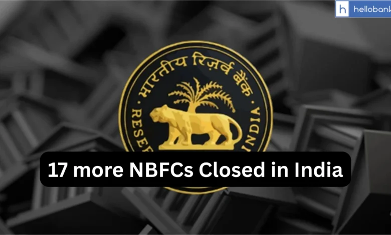 17 more NBFCs Closed in India, Check Complete List