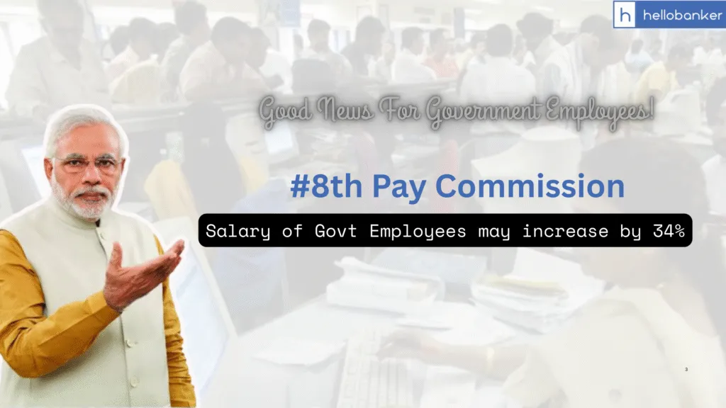 8th Pay Commission: Salary of Govt Employees may increase by 34%