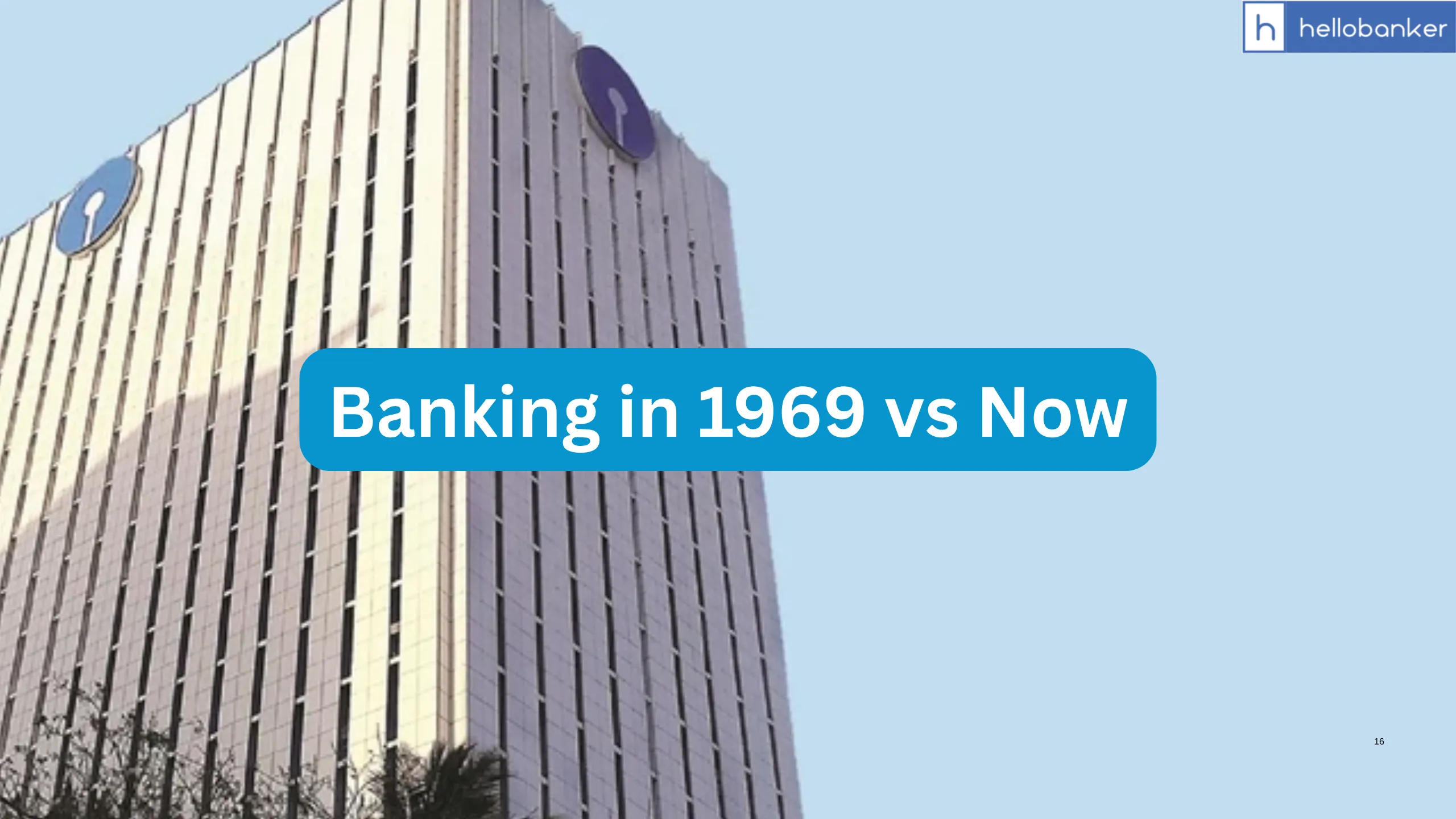 Bank Nationalisation: Banking in 1969 vs Now and Merger of Private Banks with PSU Banks