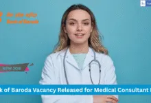 Bank of Baroda Vacancy Released for Medical Consultant Post, Salary Rs.50,000
