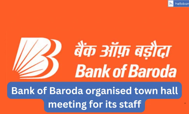 Bank of Baroda organised town hall meeting for its staff