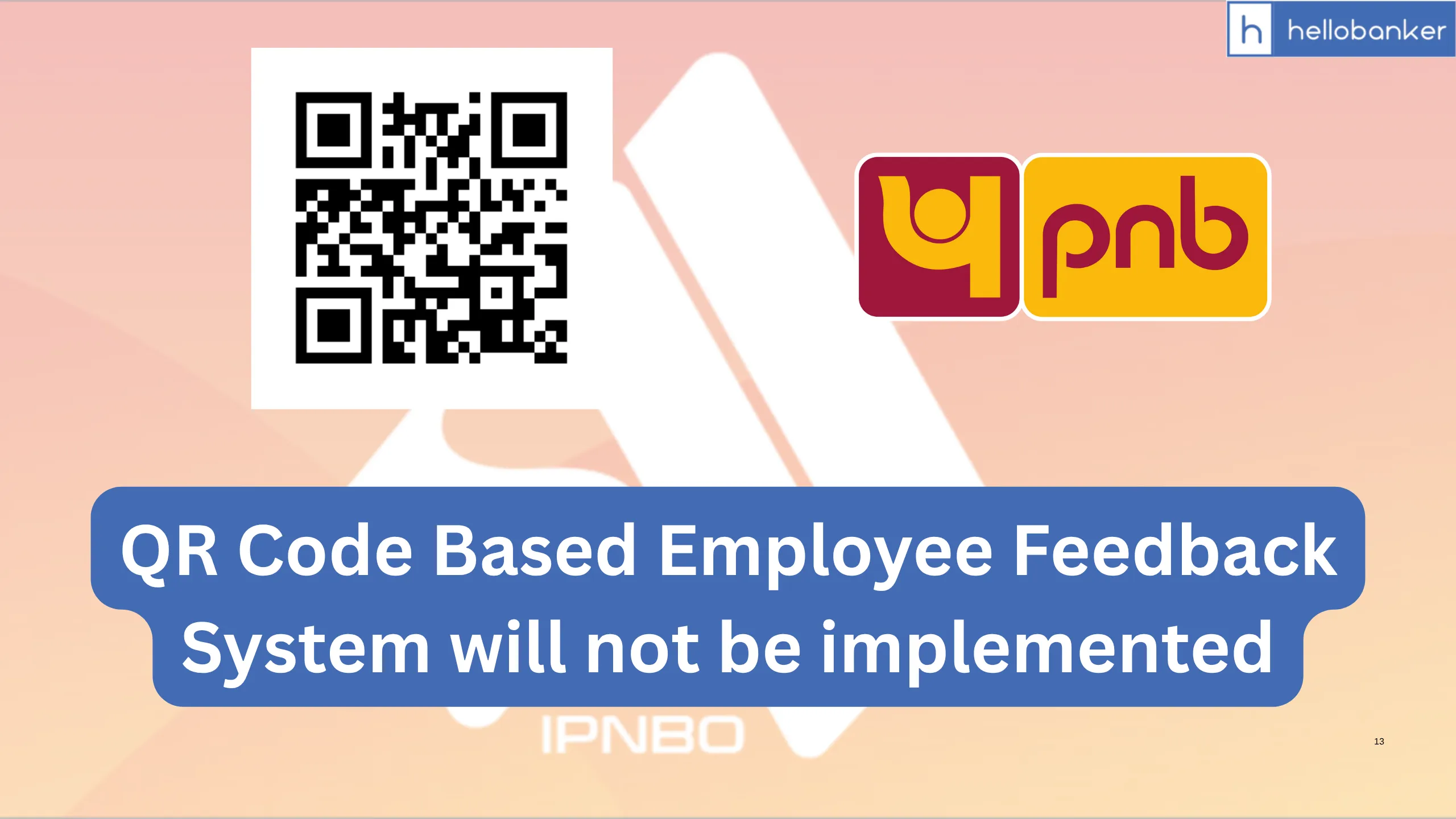 Big Win for PNB Employees! QR Code Based Employee Feedback System will not be implemented