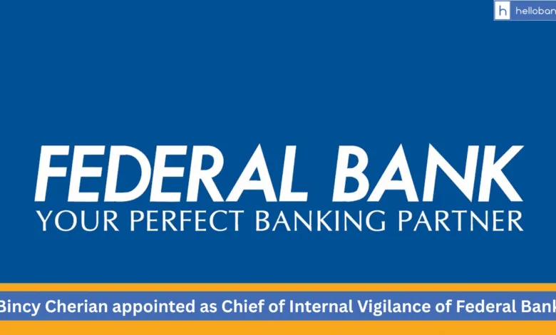 Bincy Cherian appointed as Chief of Internal Vigilance of Federal Bank