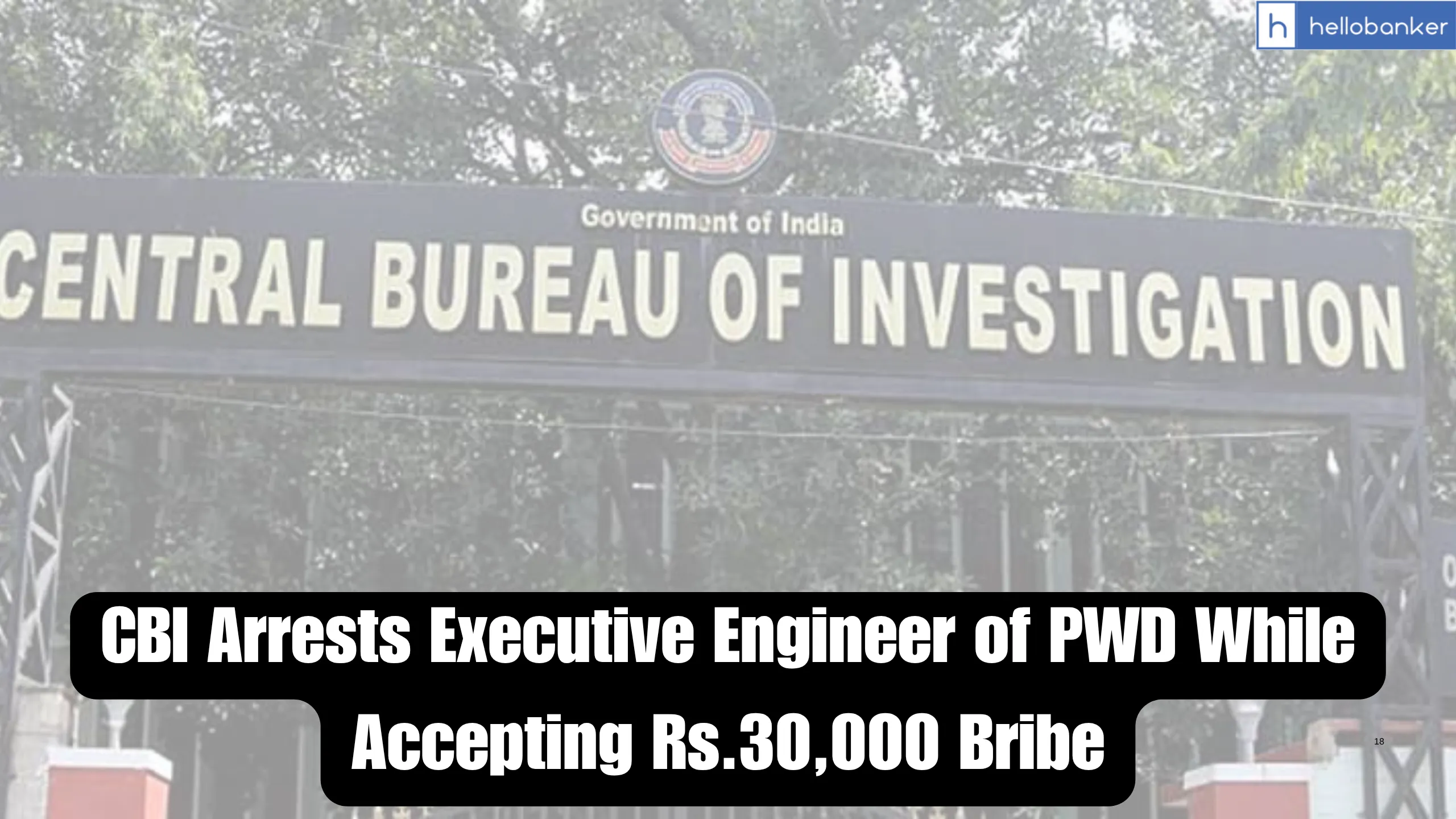CBI Arrests Executive Engineer of PWD While Accepting Rs.30,000 Bribe in Delhi