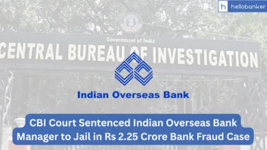 CBI Court Sentenced Indian Overseas Bank Manager to Jail in Rs 2.25 Crore Bank Fraud Case