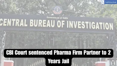 CBI Court sentenced Pharma Firm Partner to 2 Years Jail for Forgery and Cheating in NRHM Scheme