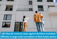 CBI files 22 criminal cases against Builders and Bank Officials in large scale corruption in Real Estate Sector