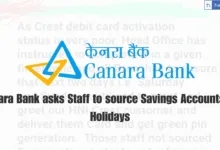 Canara Bank asks Staff to source Savings Accounts on Holidays