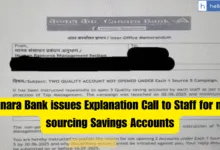 Canara Bank issues Explanation Call to Staff for not sourcing Savings Accounts