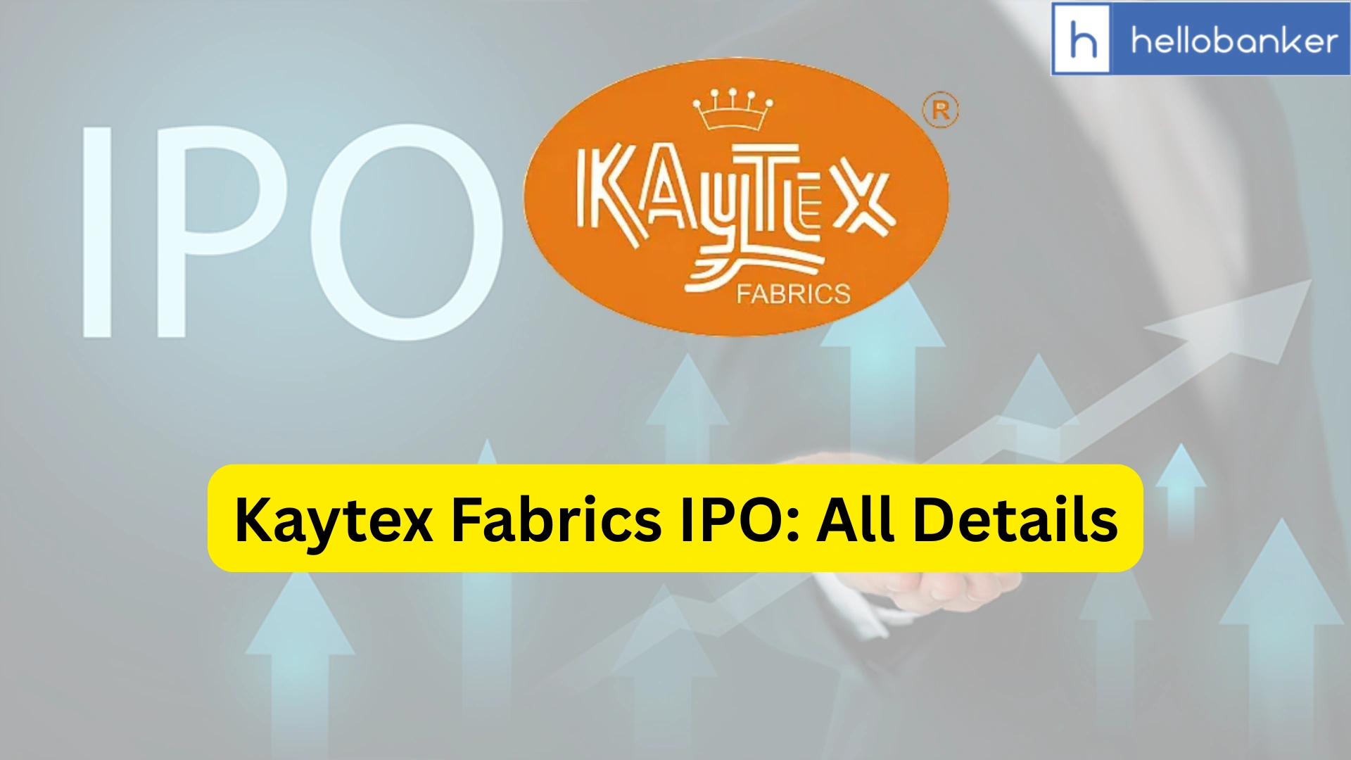 Kaytex Fabrics IPO Last Date, Price, Prospectus PDF