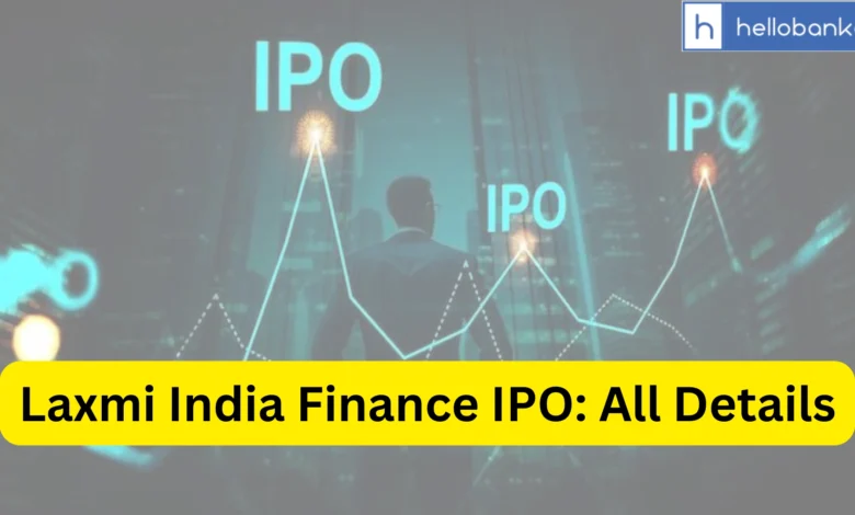 Laxmi India Finance IPO Last Date, Price, Prospectus PDF