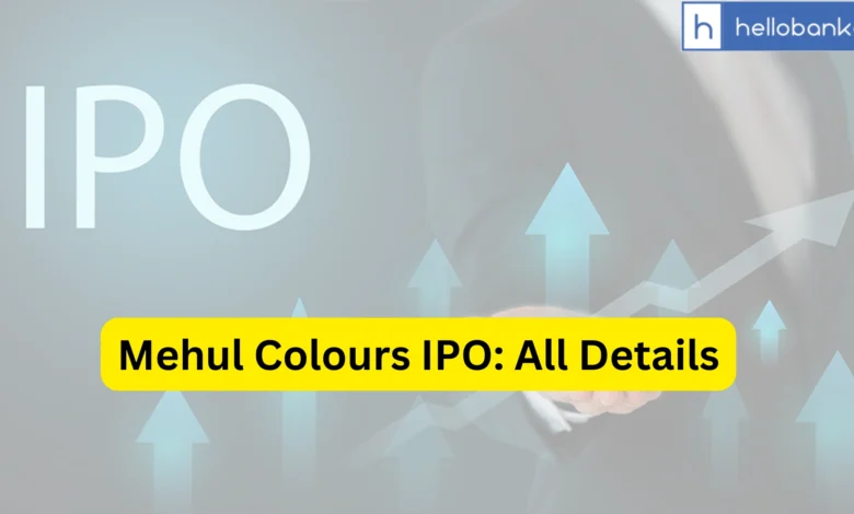 Mehul Colours IPO Last Date, Price, Prospectus PDF