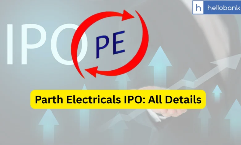 Parth Electricals IPO Last Date, Price & Prospectus PDF