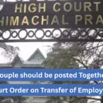 Couple should be posted Together, Court rules in favor of Govt Employee