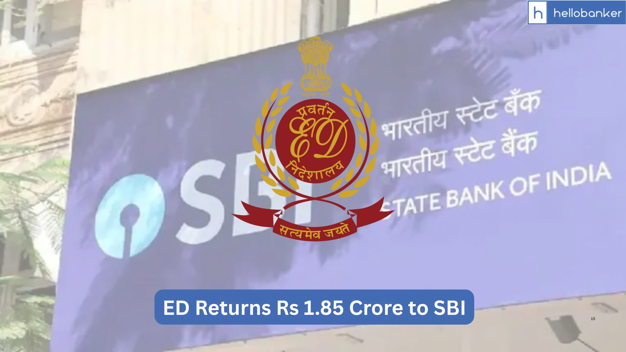 ED Returns Rs 1.85 Crore to SBI in Sai Prasad Organics Money Laundering Case
