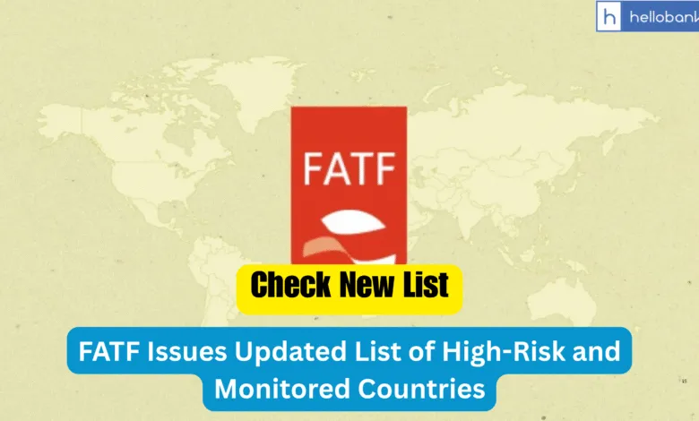 FATF Issues Updated List of High-Risk and Monitored Countries, Check New List
