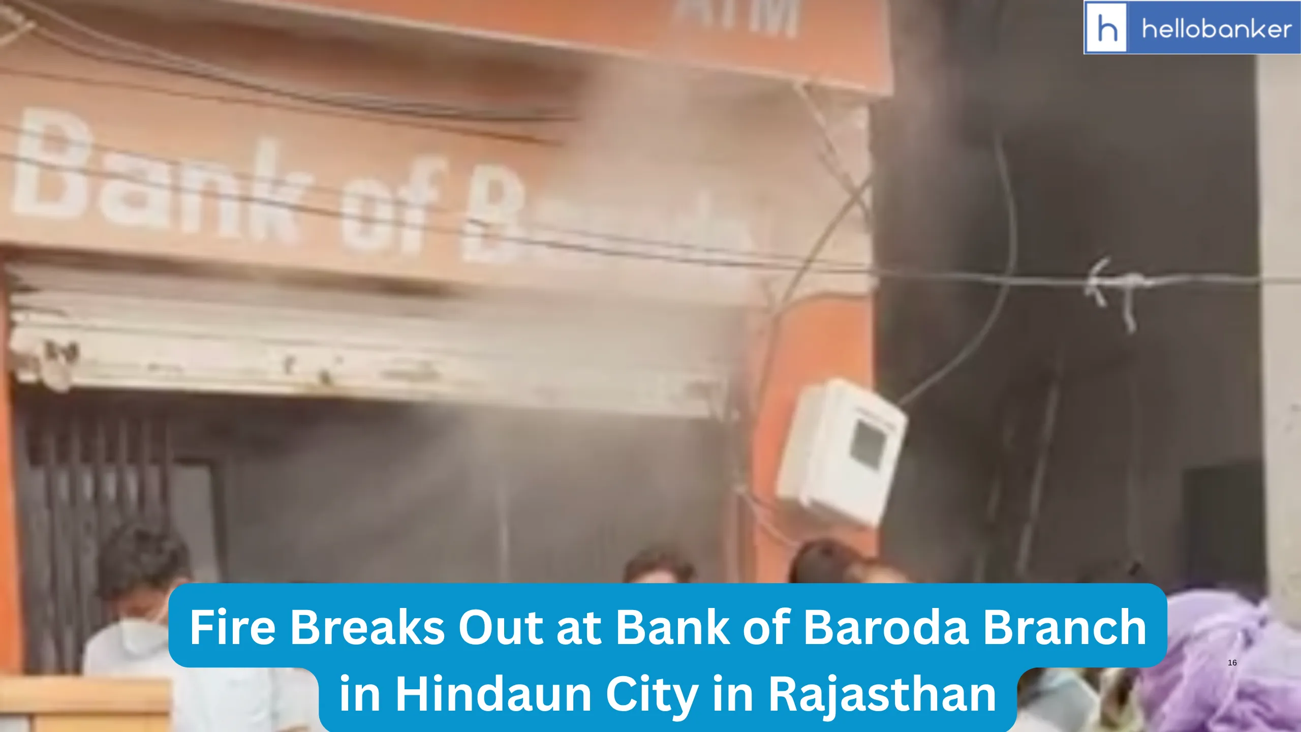 Fire Breaks Out at Bank of Baroda Branch in Hindaun City in Rajasthan