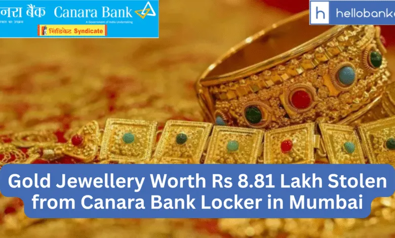 Gold Jewellery Worth Rs 8.81 Lakh Stolen from Canara Bank Locker in Mumbai
