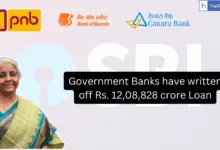 Government Banks have written off Rs. 12,08,828 crore Loan, Check Loans Written Off by Public Sector Banks