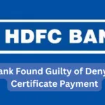 HDFC Bank Found Guilty of Denying Cash Certificate Payment, Court Orders Compensation