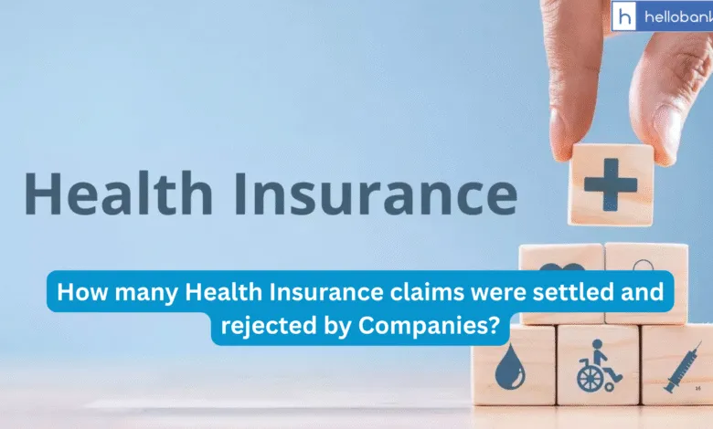How many Health Insurance claims were settled and rejected by Companies? Check Data