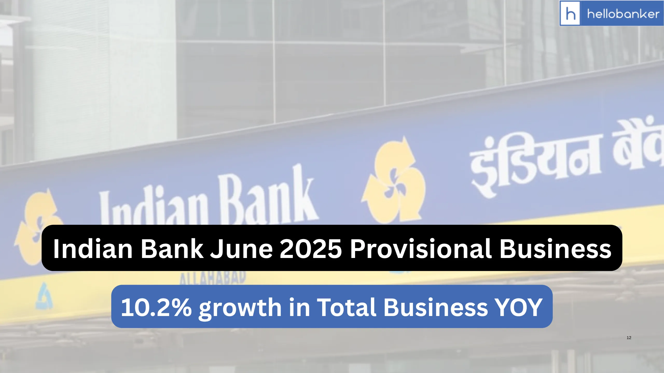 Indian Bank June 2025 Provisional Business, 10.2% growth in Total Business YOY
