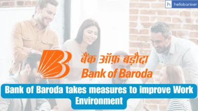 Less Calls, Less Meeting, No Misbehaviour: Bank of Baroda takes measures to improve Work Environment