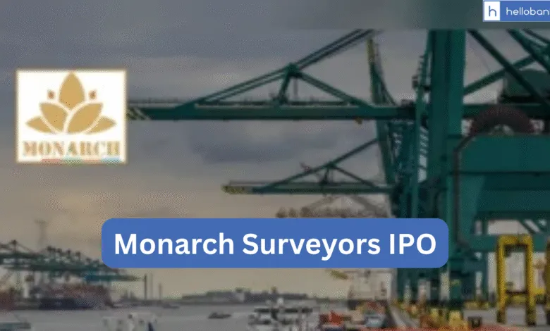 Monarch Surveyors IPO Last Date, Price, Prospectus PDF