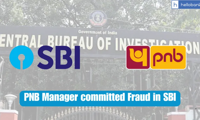 PNB Manager committed Fraud in SBI, CBI Arrests Accused in 2011 Bank Fraud Case from Uttar Pradesh