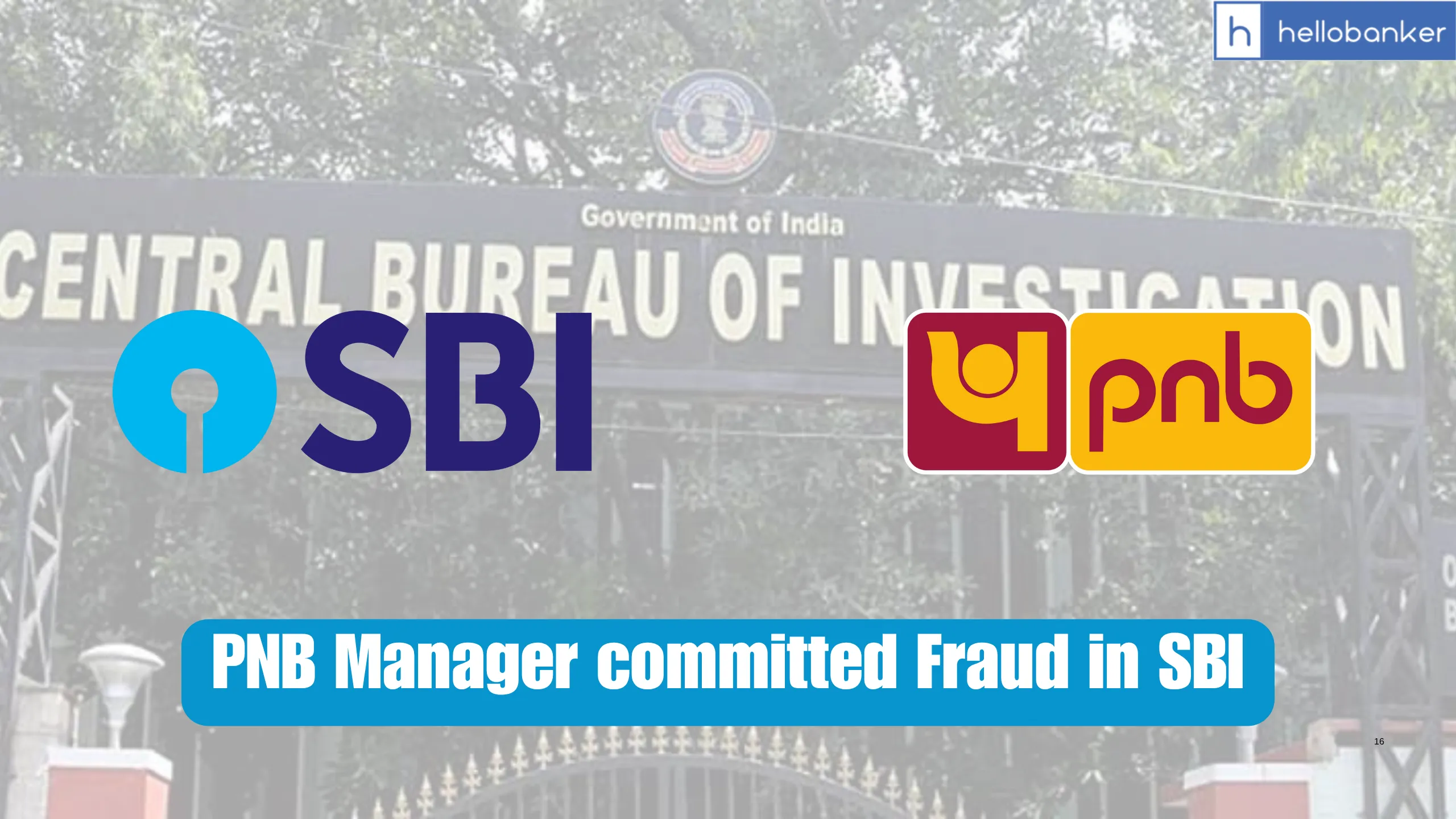 PNB Manager committed Fraud in SBI, CBI Arrests Accused in 2011 Bank Fraud Case from Uttar Pradesh