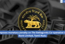 RBI imposes monetary penalty on The Batlagundu Co-operative Urban Bank Limited, Tamil Nadu