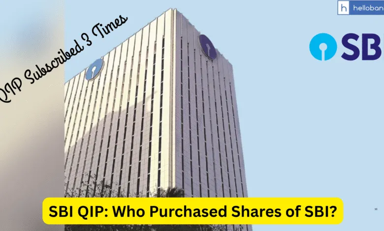 SBI QIP: Who purchased Shares of SBI? Check All Details