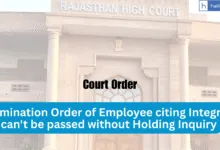 Termination Order of Employee citing Integrity can't be passed without Holding Inquiry