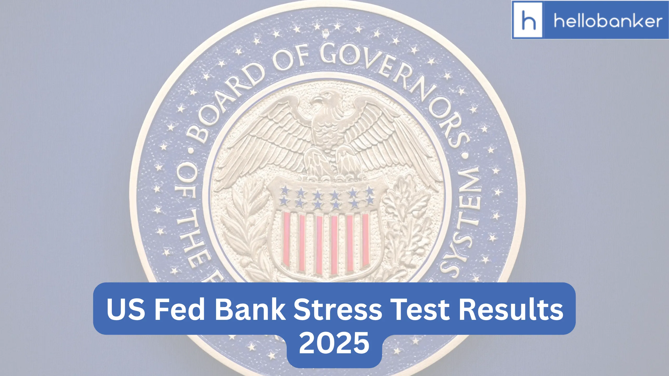 US Fed Bank Stress Test Results 2025 Big Banks Can Withstand Recession, Says Federal Reserve