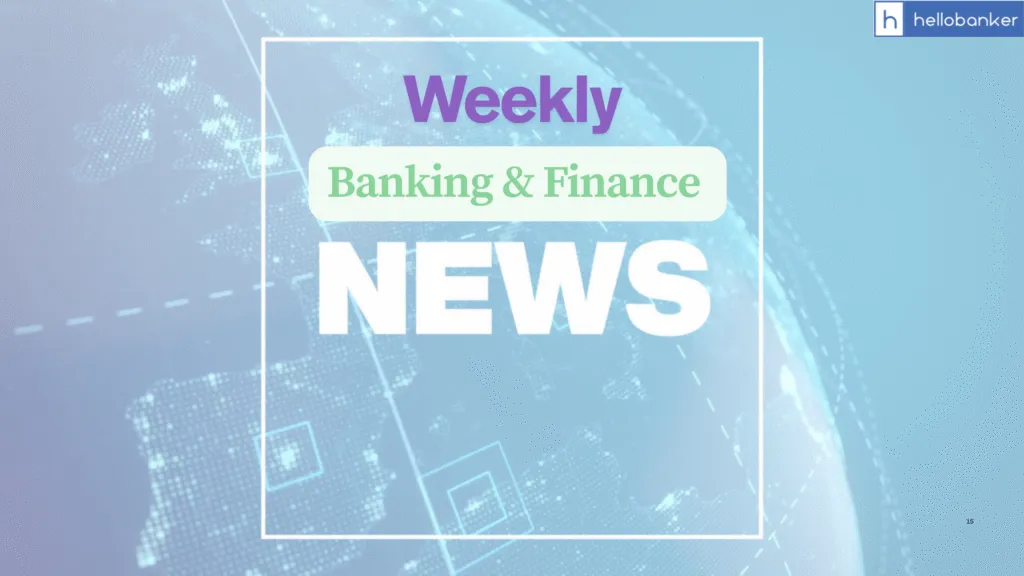 Weekly Banking and Finance News (7 to 12 July 2025)