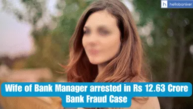 Wife of Bank Manager arrested in Rs 12.63 Crore Bank Fraud Case After 7 Years