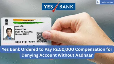 Yes Bank Ordered to Pay Rs.50,000 Compensation for Denying Account Without Aadhaar