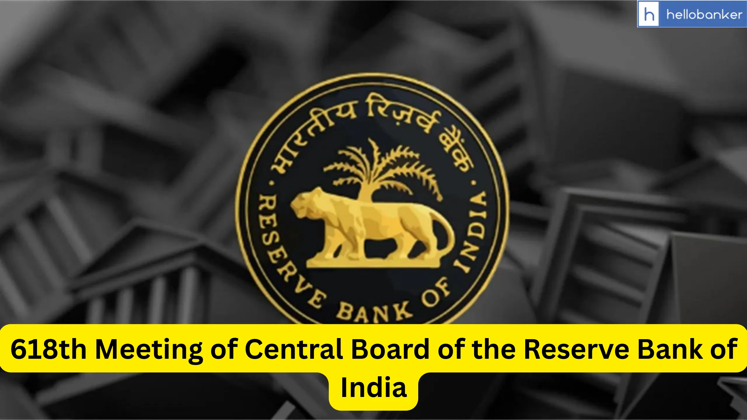 618th Meeting of Central Board of the Reserve Bank of India
