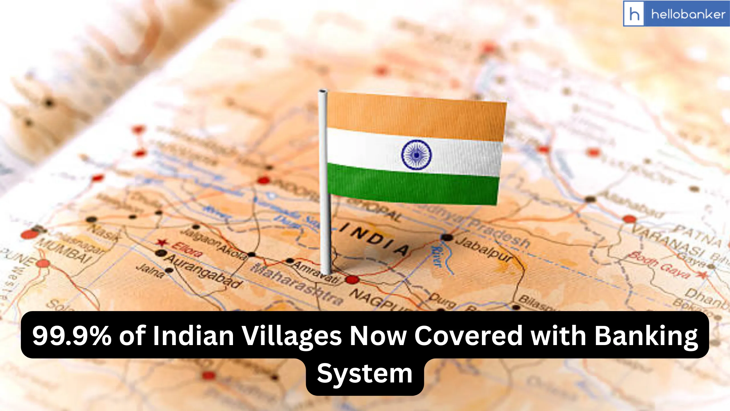 99.9% of Indian Villages Now Covered with Banking System