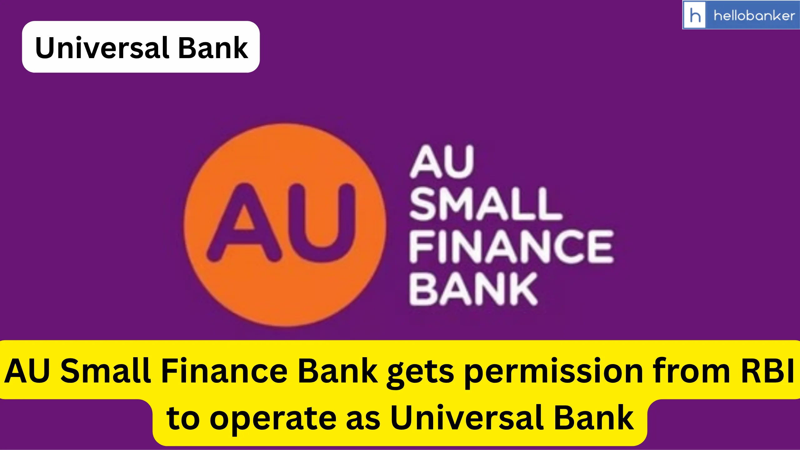 AU Small Finance Bank gets permission from RBI to operate as Universal Bank