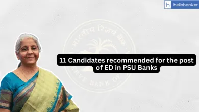 11 Candidates recommended for the post of ED in PSU Banks