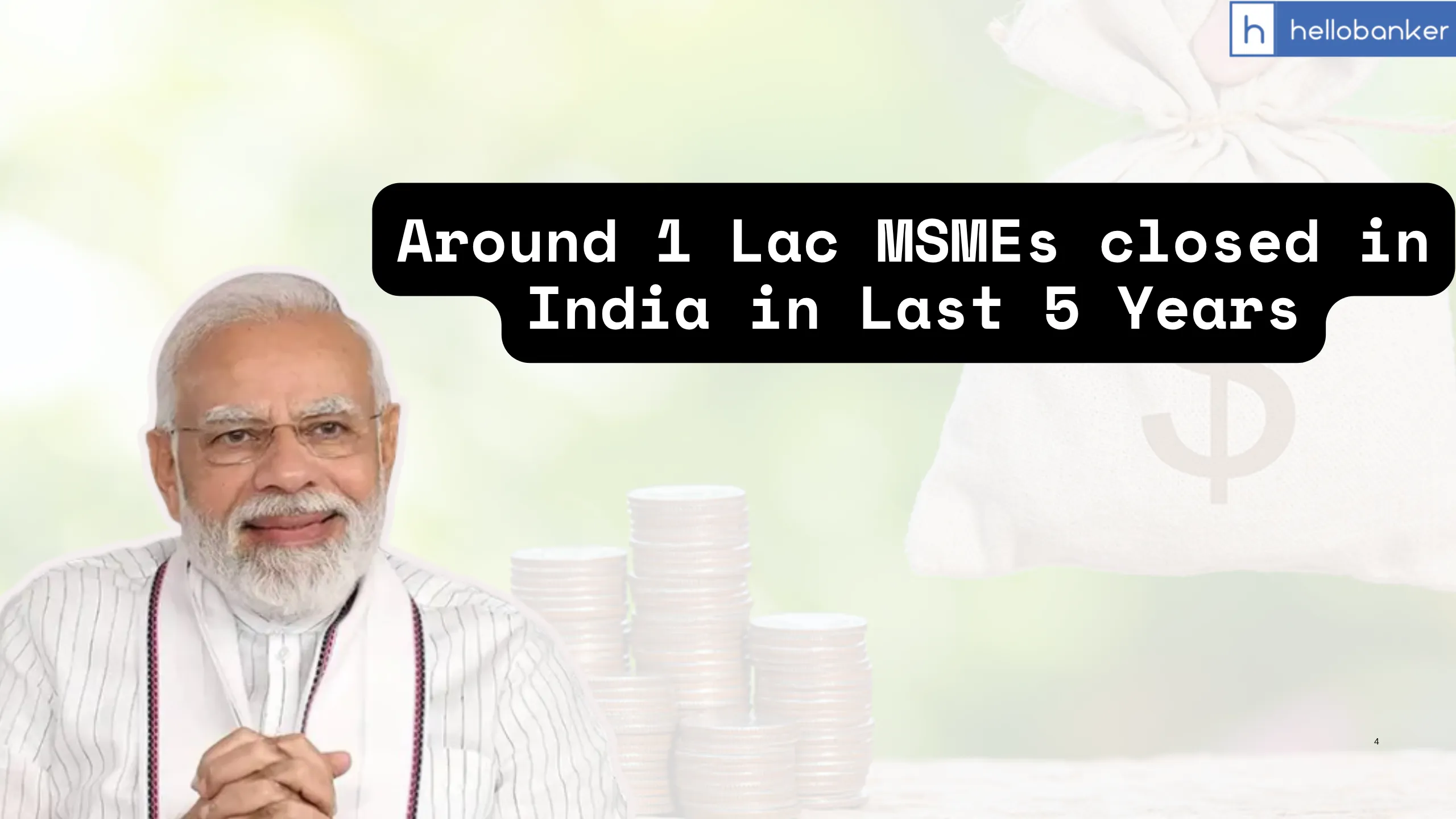Around 1 Lac MSMEs closed in India in Last 5 Years