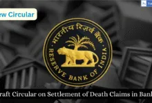 RBI released Draft Circular on Settlement of Death Claims in Banks