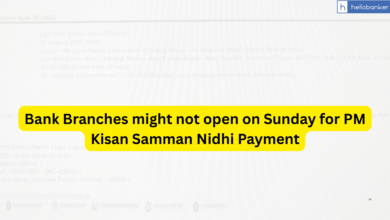 Bank Branches might not open on Sunday for PM Kisan Samman Nidhi Payment