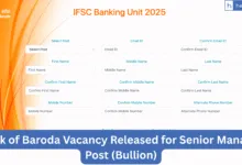 Bank of Baroda Vacancy Released for Senior Manager Post (Bullion), Apply Online